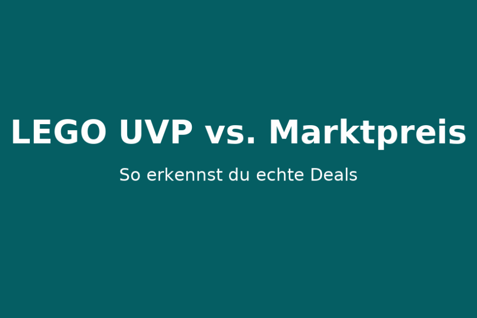 LEGO UVP vs. Marktpreis – Unterschiede und echte Deals erkennen