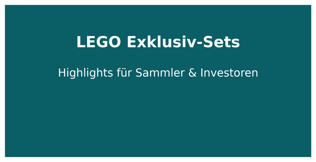 LEGO Exklusiv-Sets – Banner im Brick-Tracker Design für Sammler und Investoren