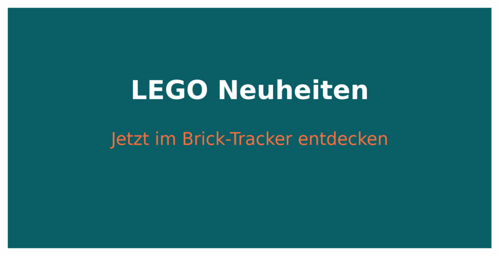 LEGO Neuheiten entdecken – Brick-Tracker Beitragsbild