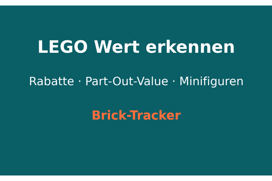 Brick-Tracker Infografik – LEGO Part-Out-Value und Minifiguren als Faktoren für den Set-Wert